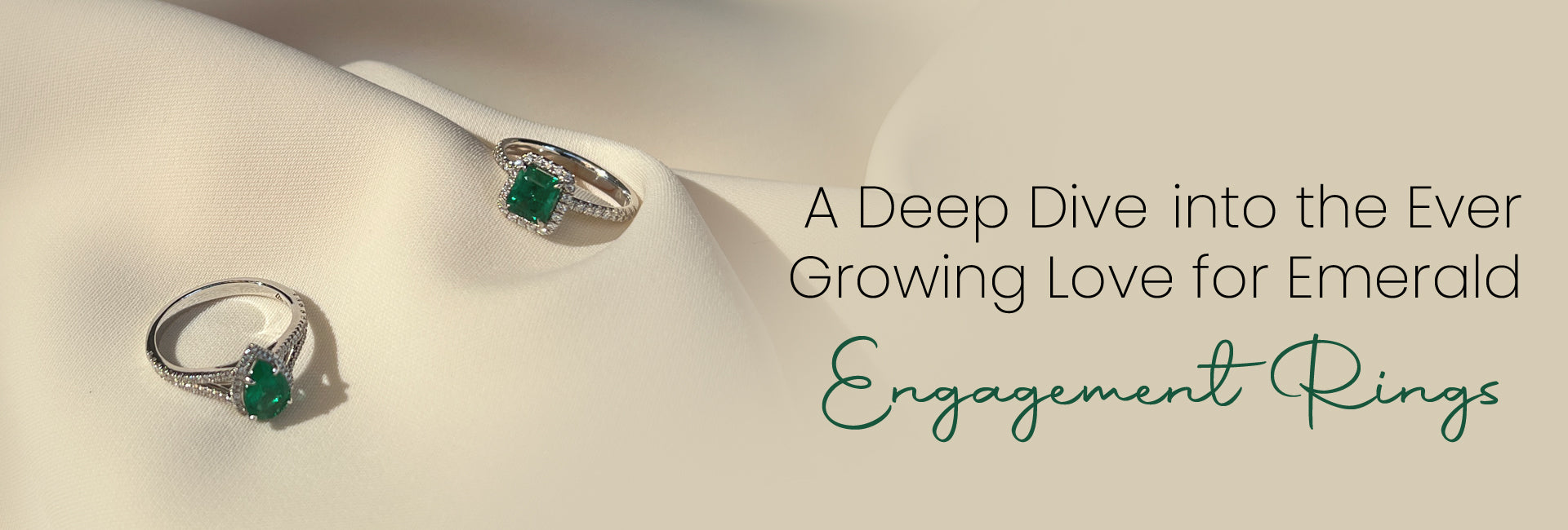 A Deep Dive into the Ever Growing Love for Emerald Engagement Rings